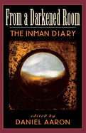From a Darkened Room: The Inman Diary