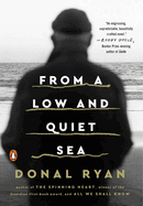 From a Low and Quiet Sea
