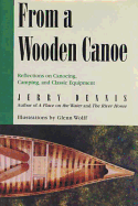 From a Wooden Canoe: Reflections on Canoeing, Camping, and Classic Equipment
