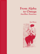 From Alpha to Omega: Ancillary Exercises