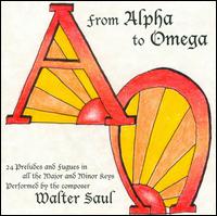From Alpha to Omega - Walter Saul (piano)