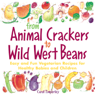 From Animal Crackers to Wild West Beans