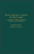 From Aristotle to Darwin and Back Again: A Journey in Final Causality, Species, and Evolution