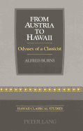 From Austria to Hawaii: Odyssey of a Classicist