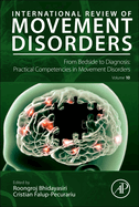 From Bedside to Diagnosis: Practical Competencies in Movement Disorders: Volume 10