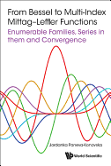 From Bessel to Multi-Index Mittag-Leffler Functions