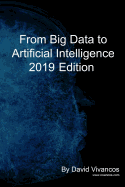 From Big Data to Artificial Intelligence 2019 Edition