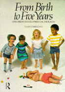 From birth to five years : children's developmental progress