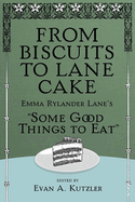 From Biscuits to Lane Cake