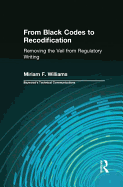 From Black Codes to Recodification: Removing the Veil from Regulatory Writing