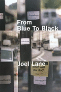 From Blue to Black
