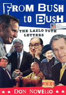From Bush to Bush: The Lazlo Toth Letters