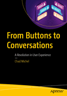 From Buttons to Conversations: A Revolution in User Experience