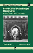 From Code Switching to Borrowing