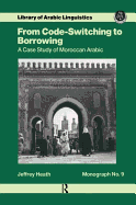 From Code Switching To Borrowing