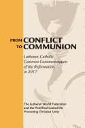 From Conflict to Communion: Reformation Resources 1517-2017