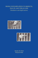 From Contamination to Defects, Faults and Yield Loss: Simulation and Applications