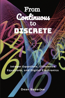 From Continuous to Discrete - Banerjee, Dean