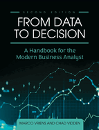 From Data to Decision: A Handbook for the Modern Business Analyst