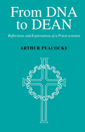 From DNA to Dean: Reflections and Explorations of a Priest-Scientist