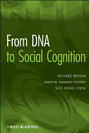 From DNA to Social Cognition