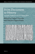 From Document to History: Epigraphic Insights Into the Greco-Roman World