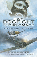 From Dogfight to Diplomacy: A Spitfire Pilot's Log 1932-1958