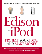 From Edison to iPod: Protect Your Ideas and Make Money