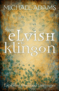 From Elvish to Klingon: Exploring Invented Languages