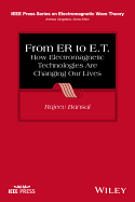 From ER to E.T.: How Electromagnetic Technologies Are Changing Our Lives