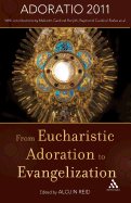 From Eucharistic Adoration to Evangelization