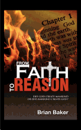 From Faith to Reason: Did God Create Mankind or Did Mankind Create God?