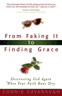 From Faking It to Finding Grace