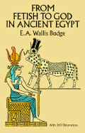 From Fetish to God in Ancient Egypt