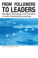 From Followers to Leaders: Managing Technology and Innovation