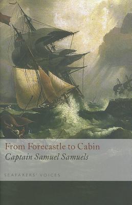 From Forecastle to Cabin - Samuels, Samuel