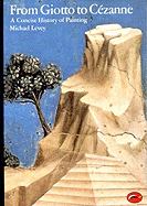 From Giotto to Cezanne: A Concise History of Painting