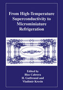 From High-Temperature Superconductivity to Microminiature Refrigeration