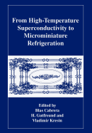 From High-Temperature Superconductivity to Microminiature Refrigeration