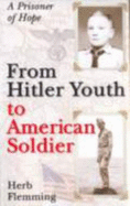 From Hitler Youth to American Soldier