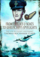From Hitlers U-Boats to Kruschevs Spyflights