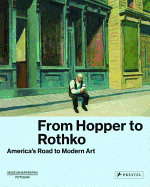 From Hopper to Rothko: America's Road to Modern Art