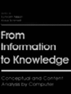 From Information to Knowledge: Conceptual and Content Analysis by Computer