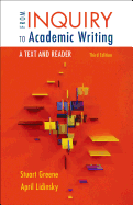 From Inquiry to Academic Writing: A Text and Reader