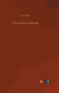 From Jest to Earnest