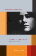 From Kafka to Sebald: Modernism and Narrative Form