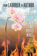 From Laborer to Author: The Flowers in Heaven Are Rooted in Hell