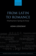 From Latin to Romance: Morphosyntactic Typology and Change