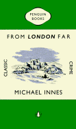 From London Far - Innes, Michael