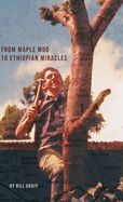 From Maple Mud to Ethiopian Miracles